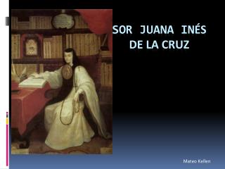 Sor Juana In és de la Cruz