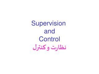 Supervision and Control