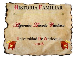 H ISTORIA F AMILIAR