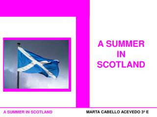 A SUMMER IN SCOTLAND