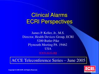 Clinical Alarms ECRI Perspectives