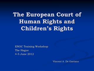 The European Court of Human Rights and Children’s Rights