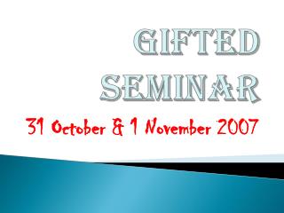 Gifted Seminar