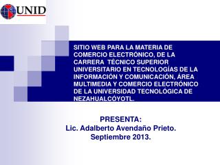 PRESENTA: Lic. Adalberto Avendaño Prieto. Septiembre 2013.