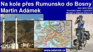 Na kole přes Rumunsko do Bosny Martin Adámek