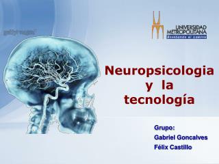 Neuropsicologia y la tecnología