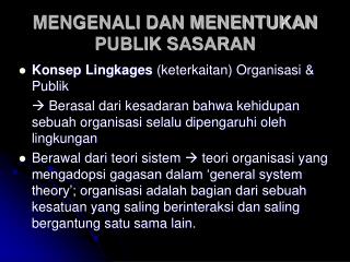 MENGENALI DAN MENENTUKAN PUBLIK SASARAN