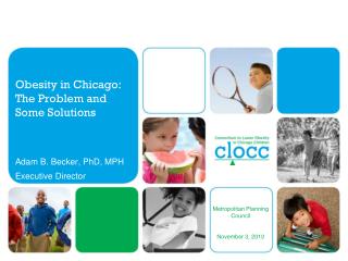 Obesity in Chicago: The Problem and Some Solutions