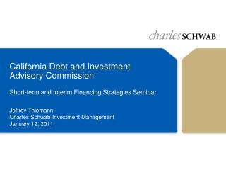 Jeffrey Thiemann Charles Schwab Investment Management January 12, 2011