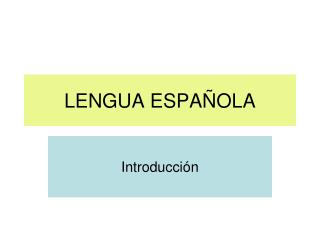 LENGUA ESPAÑOLA