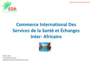 Commerce International Des Services de la Santé et Échanges Inter- Africains