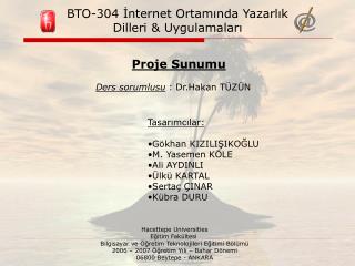 BTO-304 İnternet Ortamında Yazarlık Dilleri &amp; Uygulamaları