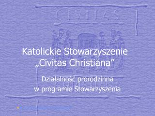 Katolickie Stowarzyszenie „Civitas Christiana”