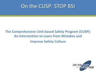 On the CUSP: STOP BSI