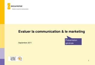 Evaluer la communication &amp; le marketing