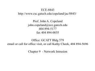 ECE-8843 csc.gatech/copeland/jac/8843/ Prof. John A. Copeland