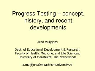 Progress Testing – concept, history, and recent developments