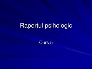 Raportul psihologic