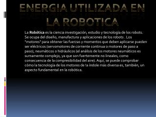 ENERGIA UTILIZADA EN LA ROBOTICA