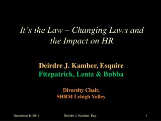 It’s the Law – Changing Laws and the Impact on HR