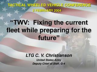“TWV: Fixing the current fleet while preparing for the future”