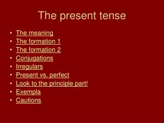 The present tense