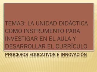 Procesos educativos e innovación