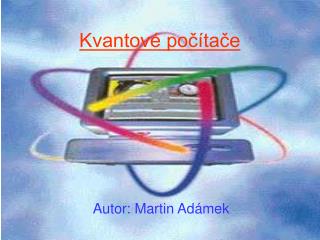 Kvantové počítače