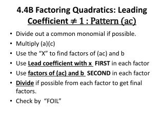 4.4B Factoring Quadratics: Leading Coefficient ≠ 1 : Pattern (ac)