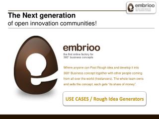 The Next generation of open innovation communities!