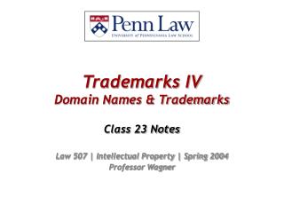 Trademarks IV Domain Names &amp; Trademarks