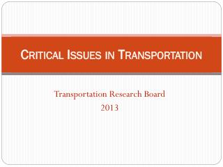 Critical Issues in Transportation