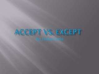 Accept vs. Except