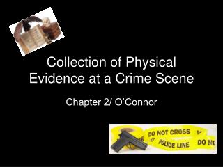 PPT - Crime-Scene Investigation and Evidence Collection PowerPoint ...