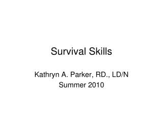 Survival Skills