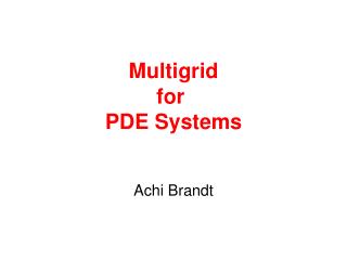 Multigrid for PDE Systems