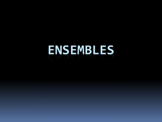 Ensembles
