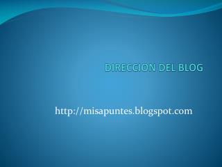 DIRECCION DEL BLOG