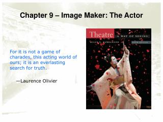 Chapter 9 – Image Maker: The Actor