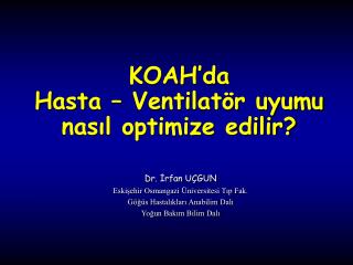 KOAH’da Hasta – Ventilatör uyumu nasıl optimize edilir?