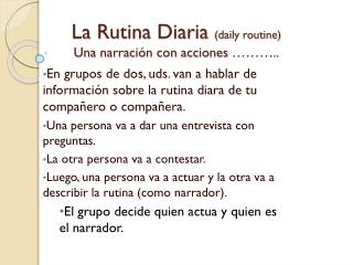 La Rutina Diaria (daily routine) Una narraciÃ³n con acciones â€¦â€¦â€¦..