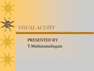 VISUAL ACUITY