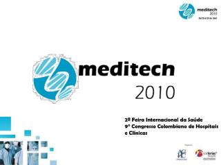 2ª Feira Internacional da Saúde 9° Congresso Colombiano de Hospitais e Clínicas
