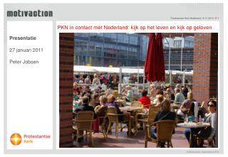 PKN in contact met Nederland: kijk op het leven en kijk op geloven