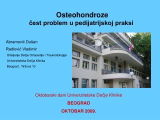 Osteohondr oze Äest problem u pedijatrijskoj praksi