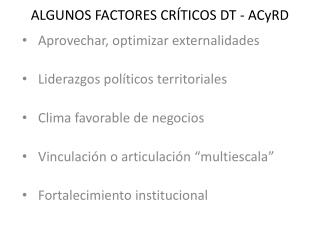 Aprovechar, optimizar externalidades Liderazgos políticos territoriales