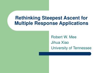 Rethinking Steepest Ascent for Multiple Response Applications