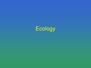 Ecology