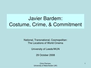 Javier Bardem: Costume, Crime, & Commitment