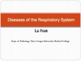 Diseases of the Respiratory System Lu hua